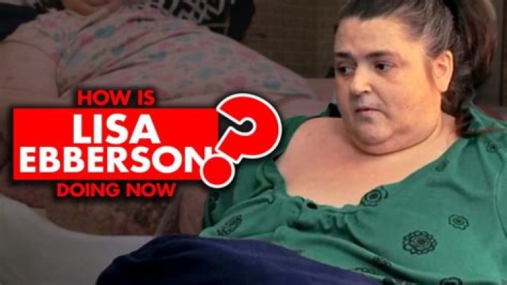 How is Lisa Ebberson from “My 600-lb Life” doing now?