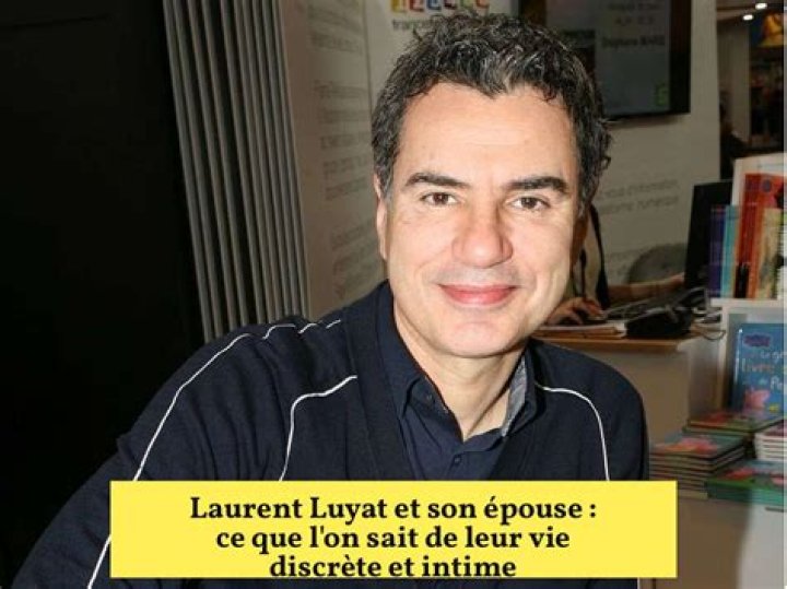 Laurent Luyat wikipédia, biographie, épouse, origine, femme, nouveau compagnon, taille, enfant et plus
